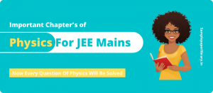 Physics Important Chapters For JEE Mains