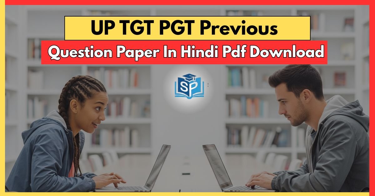 UP TGT PGT Previous Question Paper In Hindi Pdf Download